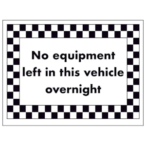 No Equipment Left in This Vehicle Overnight