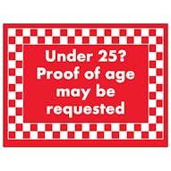 Under 25? Proof of Age May Be Requested