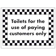 Toilets For The Use of Paying Customers Only