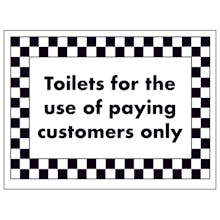 Toilets For The Use of Paying Customers Only