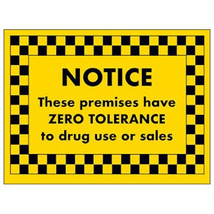 NOTICE These Premises Have Zero Tolerance to Drug Use Or Sales