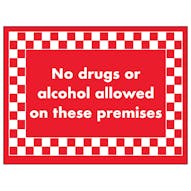 No Drugs or Alcohol Allowed On These Premises