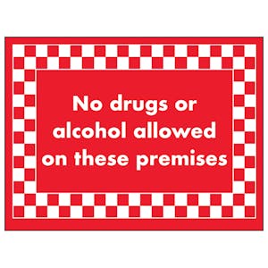 No Drugs or Alcohol Allowed On These Premises