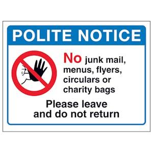 Polite Notice, No Junk Mail...Please Leave and Do Not Return