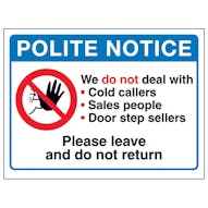 Polite Notice, We Do Not Deal...Please Leave and Do Not Return