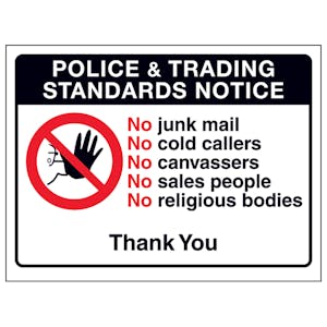 Police & Trading Standards Notice, No Junk Mail, No Cold...