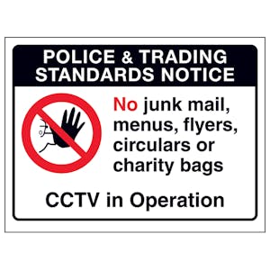 Police & Trading...No Junk Mail, Menus...CCTV in Operation