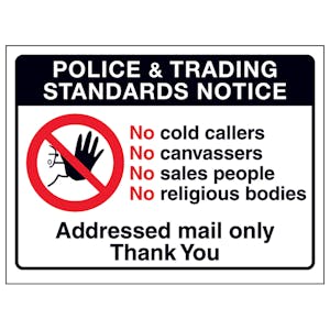 Police & Trading Standards Notice, No Cold Callers...