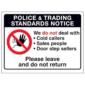 Police & Trading...Please Leave and Do Not Return