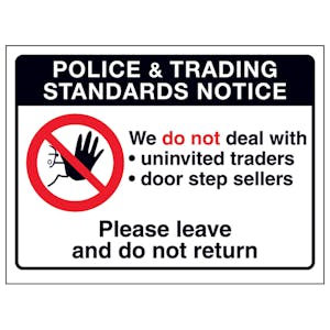 Police & Trading...We Do Not...Please Leave and Do Not Return