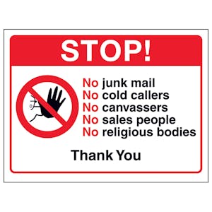 Stop! No Junk Mail, No Cold Callers, No Canvassers...Thank You