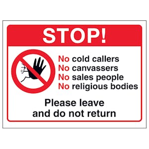 Stop! No Cold Callers, No...Please Leave and Do Not Return
