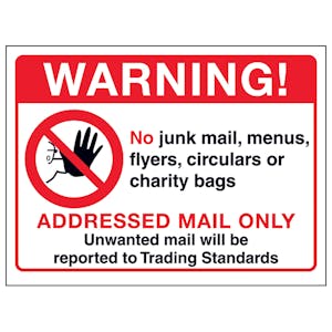 Warning!...Addressed Mail Only...Unwanted Mail Will Be Reported...