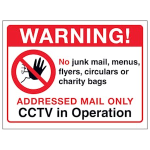 Warning!...Addressed Mail Only, CCTV in Operation