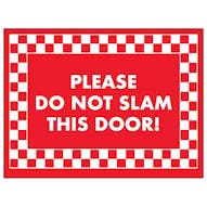 Please Do Not Slam This Door!