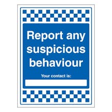Report Any Suspicious Behaviour - Your Contact Is