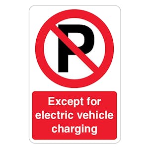 Except Electric Vehicle Charging - Prohibition 'P'