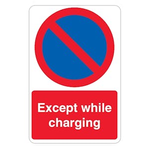 Except While Charging - No Waiting