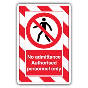 No Admittance - Authorised Personnel Only  - ExtraViz