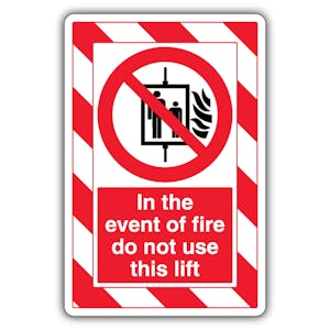 In The Event Of Fire Do Not Use This Lift - ExtraViz