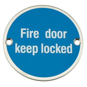 Fire Door Keep Locked - Stainless Steel