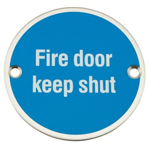 Fire Door Keep Shut - Stainless Steel
