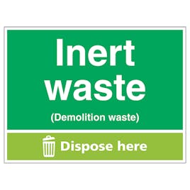 Inert Waste (Demolition Waste) Dispose Here