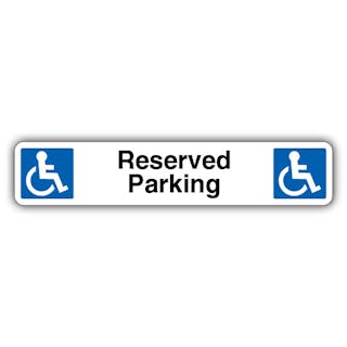 Reserved Parking - Dual Symbol Mandatory Wheelchair Access - Kerb Sign