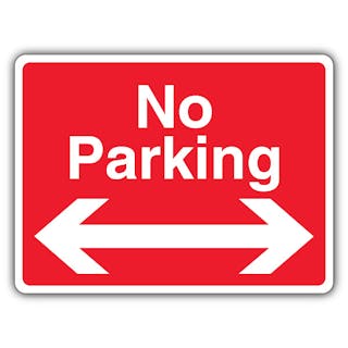 No Parking - Arrow Left/Right - Landscape