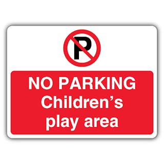 No Parking Children's Play Area - Prohibition 'P' - Landscape