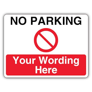 Custom No Parking - Prohibitory Blank Circle - Landscape
