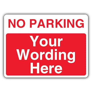 Custom - No Parking - Landscape