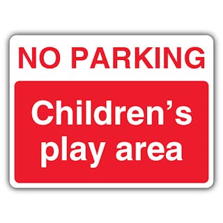 No Parking Children's Play Area - Landscape