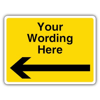 Custom Wording - Yellow Warning - Arrow Left - Landscape
