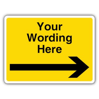 Custom Wording - Yellow Warning - Arrow Right - Landscape