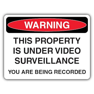 Warning This Property Is Under Video Surveillance You Are Being Videotaped