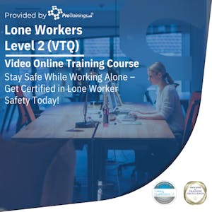 Lone Worker Level 2 (VTQ)