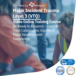 Major Incident Trauma Level 3 (VTQ)