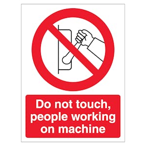 Do Not Touch People Working On Machine - Portrait