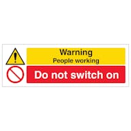 Warning People Working Do Not Switch On - Landscape