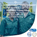 Major Incident Planning & Support (MIPS) Level 2