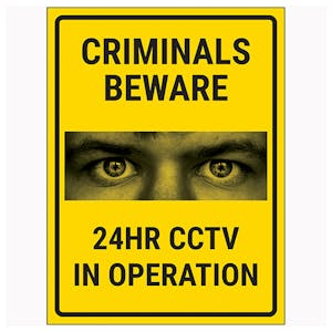 Criminals Beware 24HR CCTV In Operation