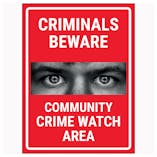 Criminals Beware Community Crime Watch Area Red