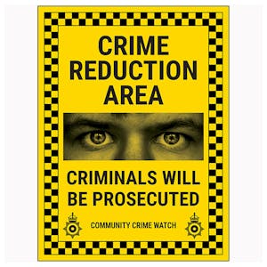 Crime Reduction Area / Criminals Will Be Prosecuted / Community Crime Watch