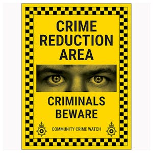 Crime Reduction Area / Criminals Beware / Community Crime Watch