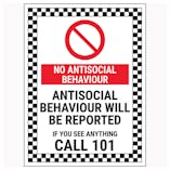 No Antisocial Behaviour / Antisocial Behaviour Will Be Reported / If You See Anything Call 101