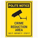 Polite Notice / Crime Reduction Area / See It-Report It-Stop It