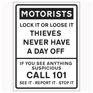 Motorists / Lock It Or Lose It / Thieves Never Have A Day Off / Call 101 / See It-Report It-Stop It