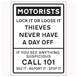 Motorists / Lock It Or Lose It / Thieves Never Have A Day Off / Call 101 / See It-Report It-Stop It