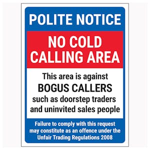 Polite Notice / No Cold Calling Area / Against Bogus Callers / Failure To Comply